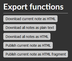 With the export functions you can easily use your content in other applications